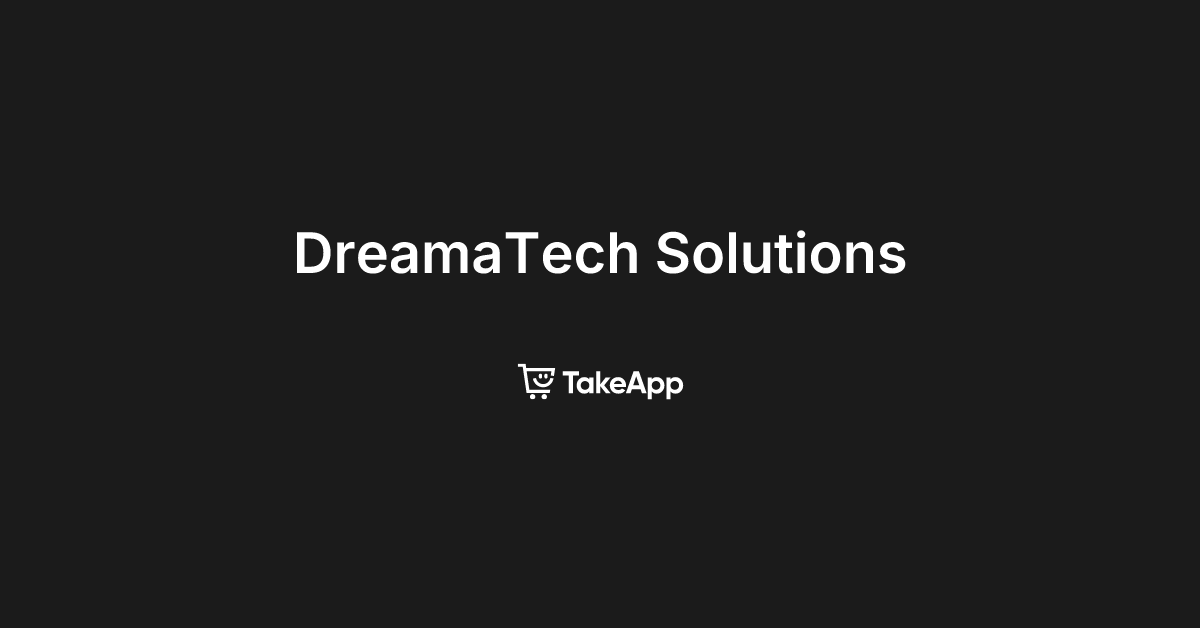 DreamaTech Solutions | Take App