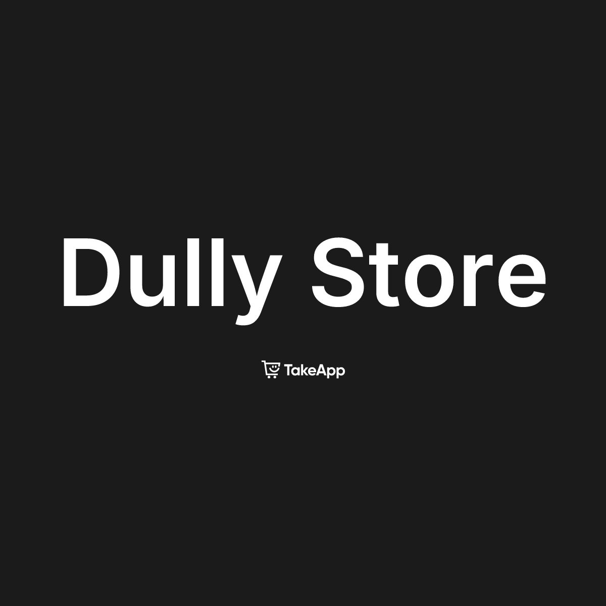 Dully Store | Take App