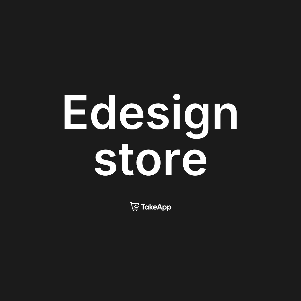 Edesign store | Take App