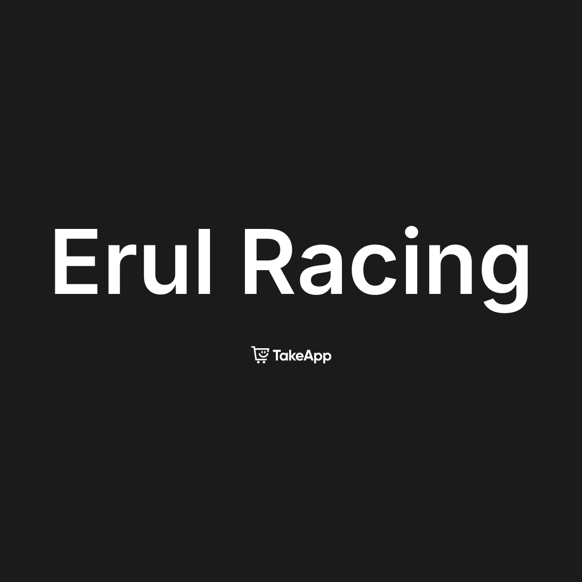 Erul Racing | Take App