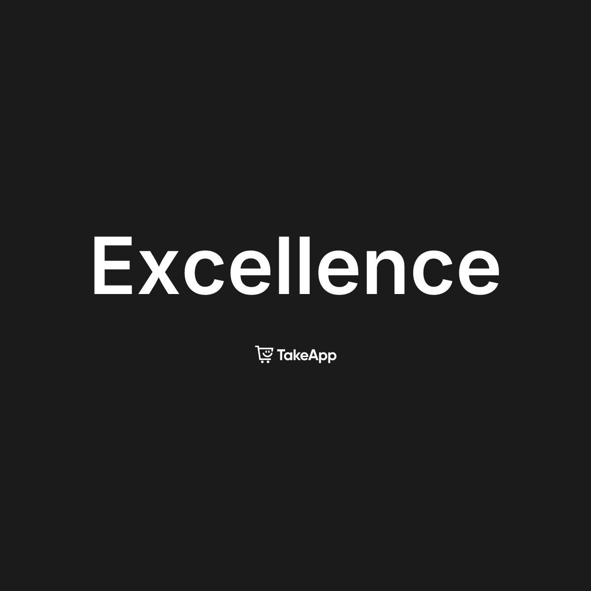 Excellence | Take App