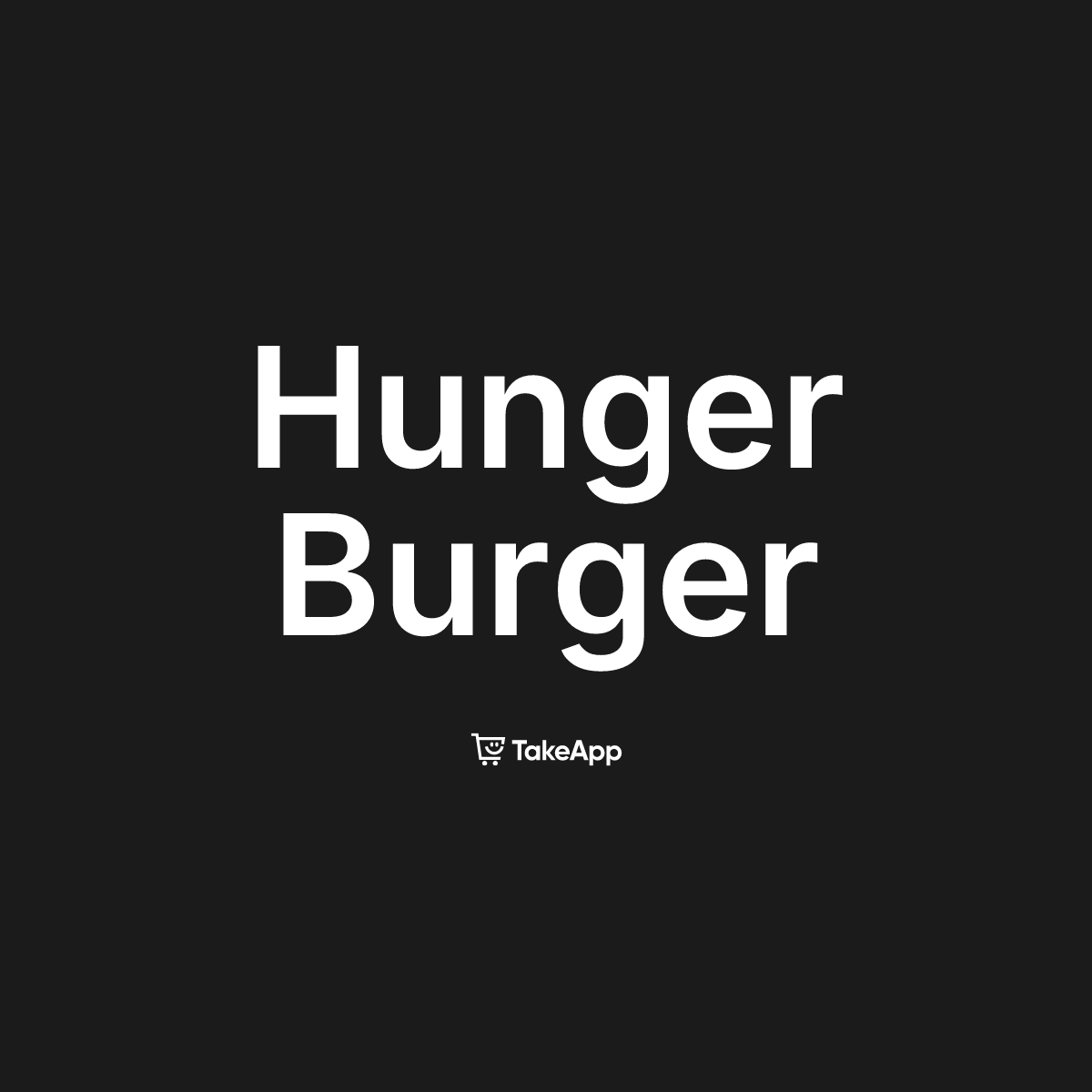 Hunger Burger | Take App