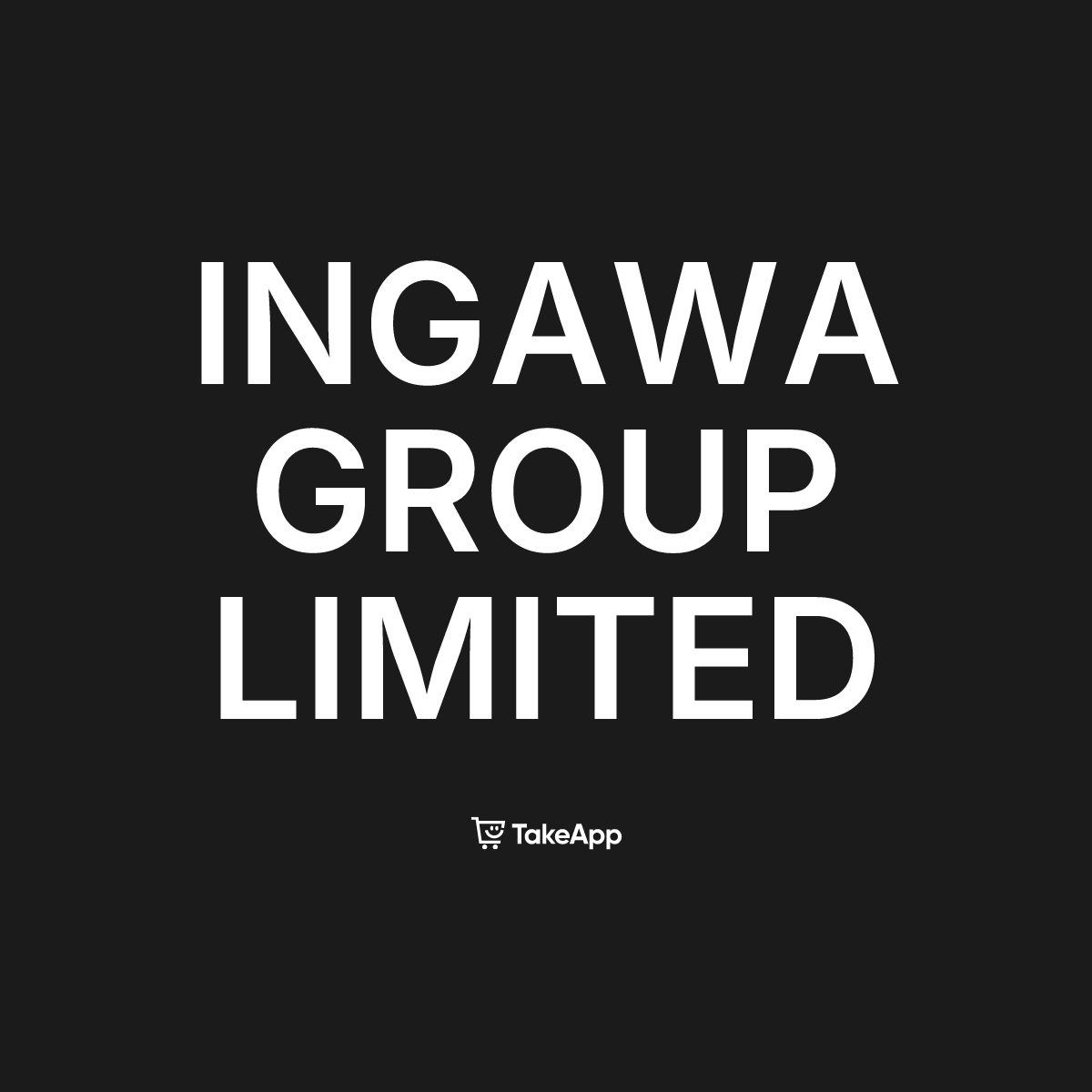 INGAWA GROUP LIMITED | Take App