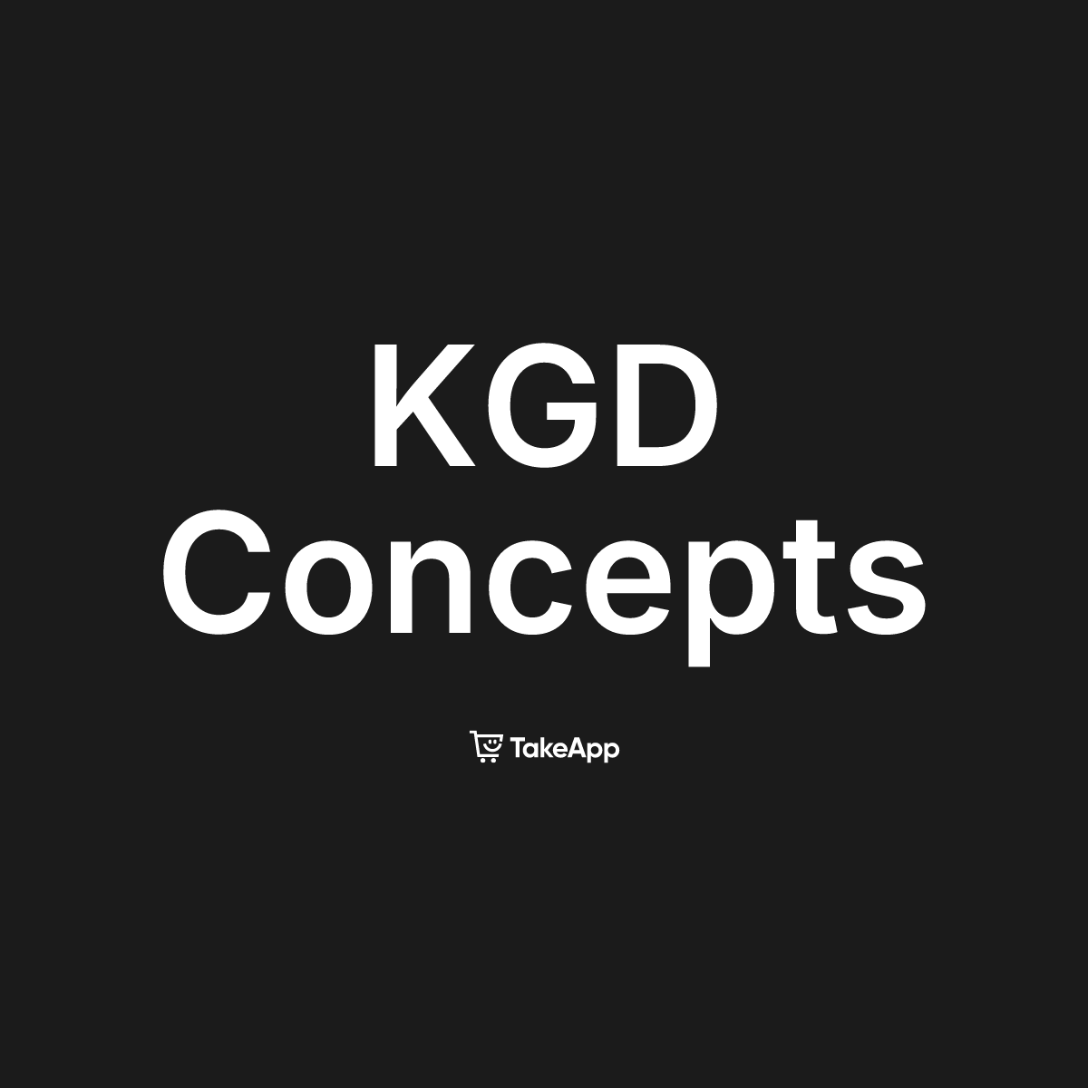 KGD Concepts | Take App