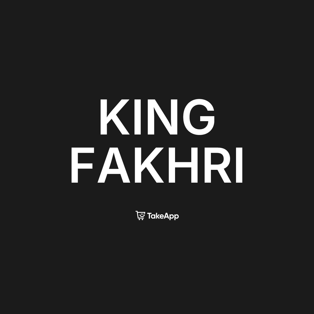 KING FAKHRI | Take App
