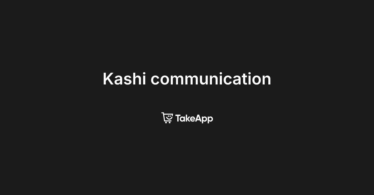 Kashi communication | Take App