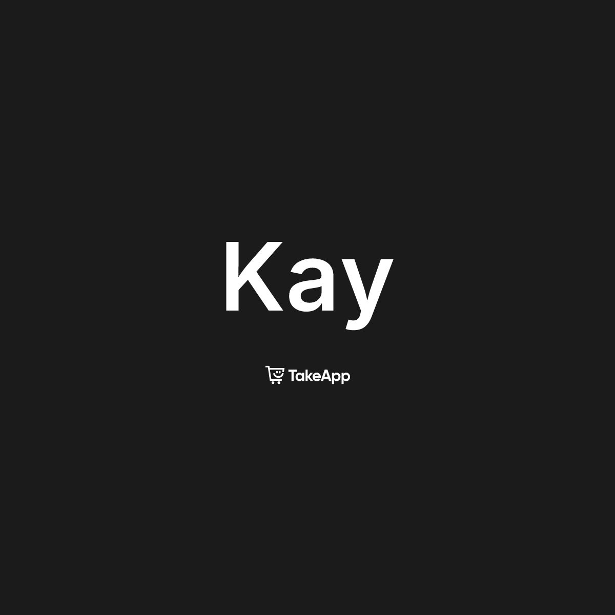 Kay | Take App