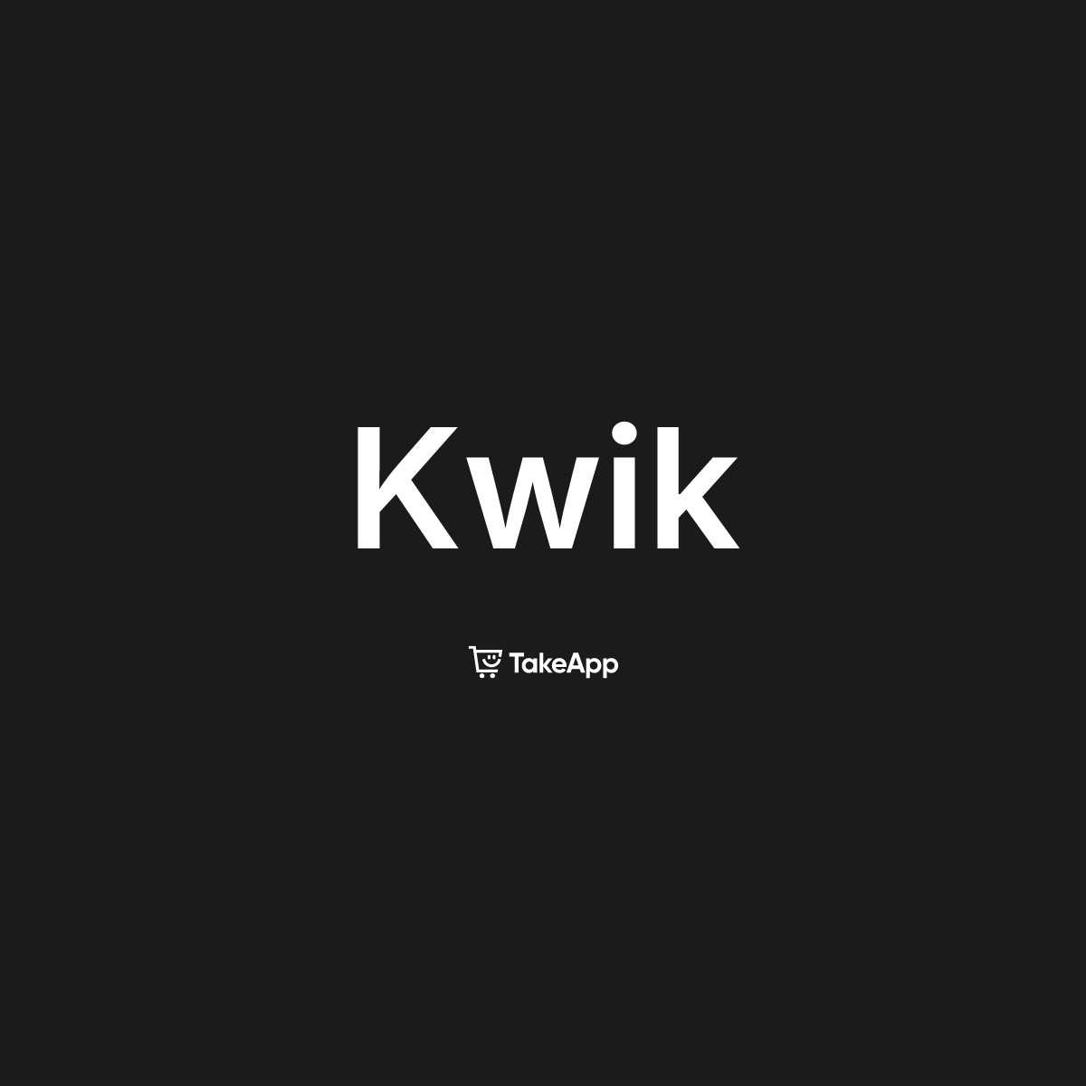 Kwik | Take App