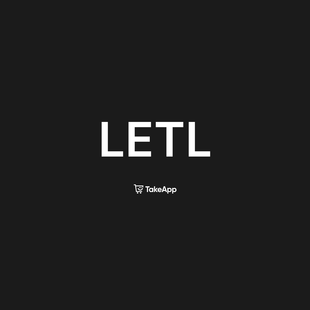LETL | Take App