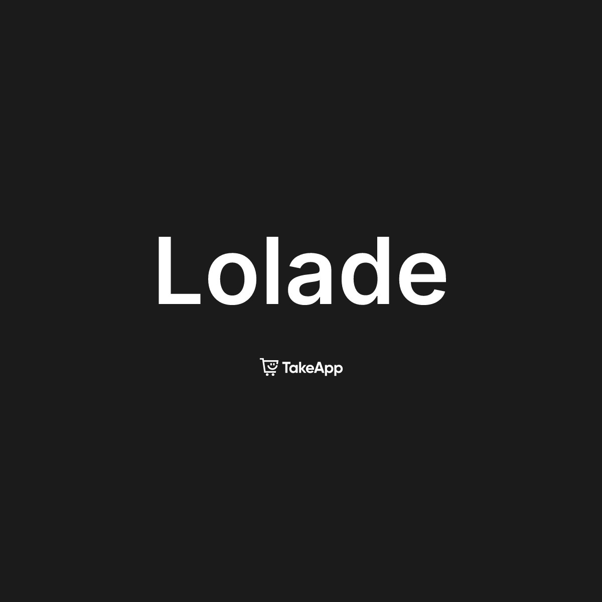 Lolade | Take App