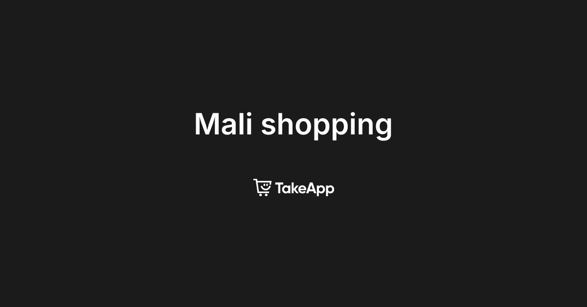 Mali shopping | Take App
