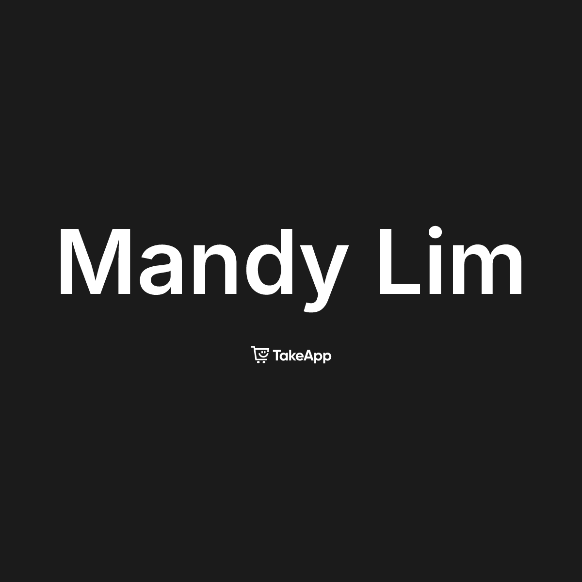 Mandy Lim | Take App