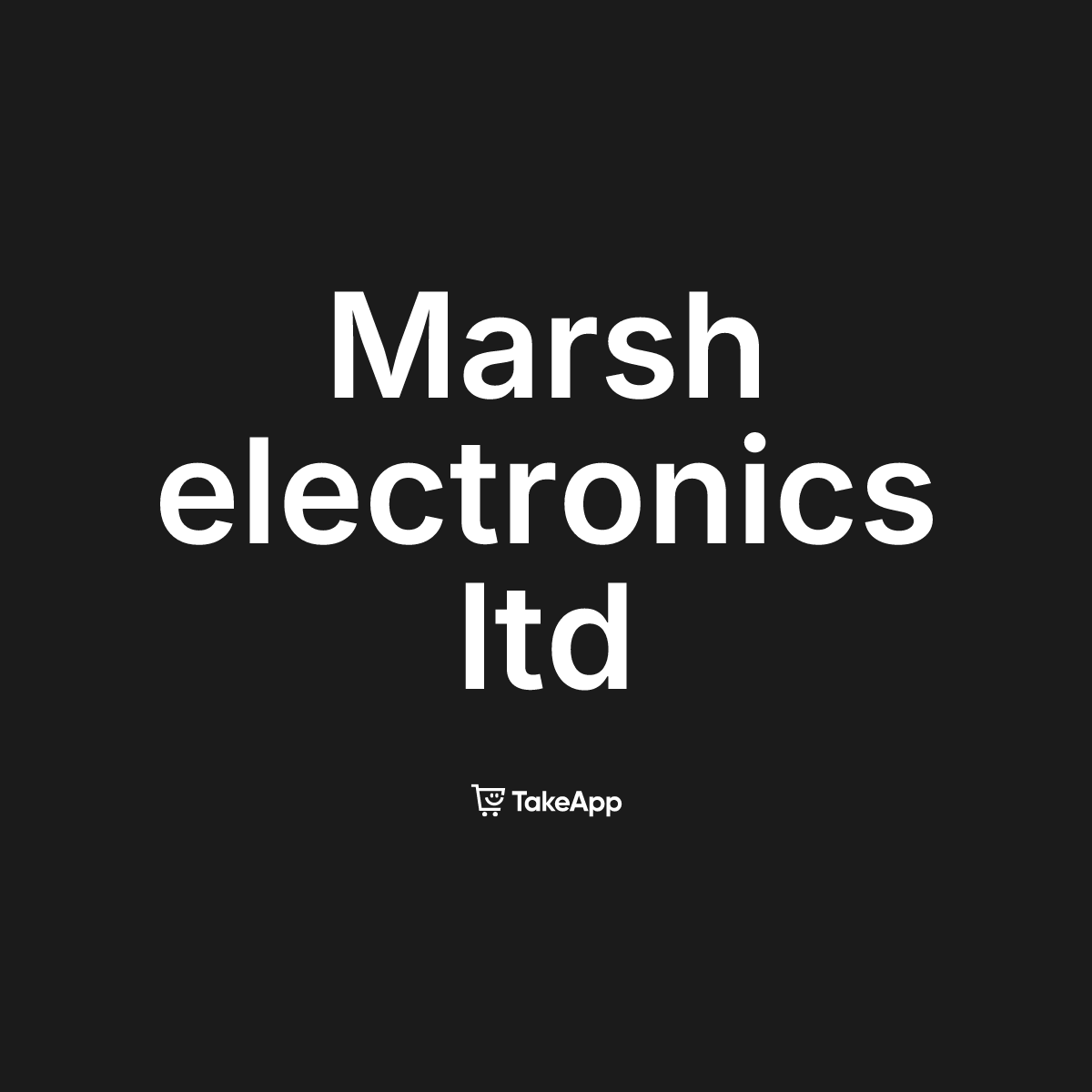 Marsh electronics ltd | Take App