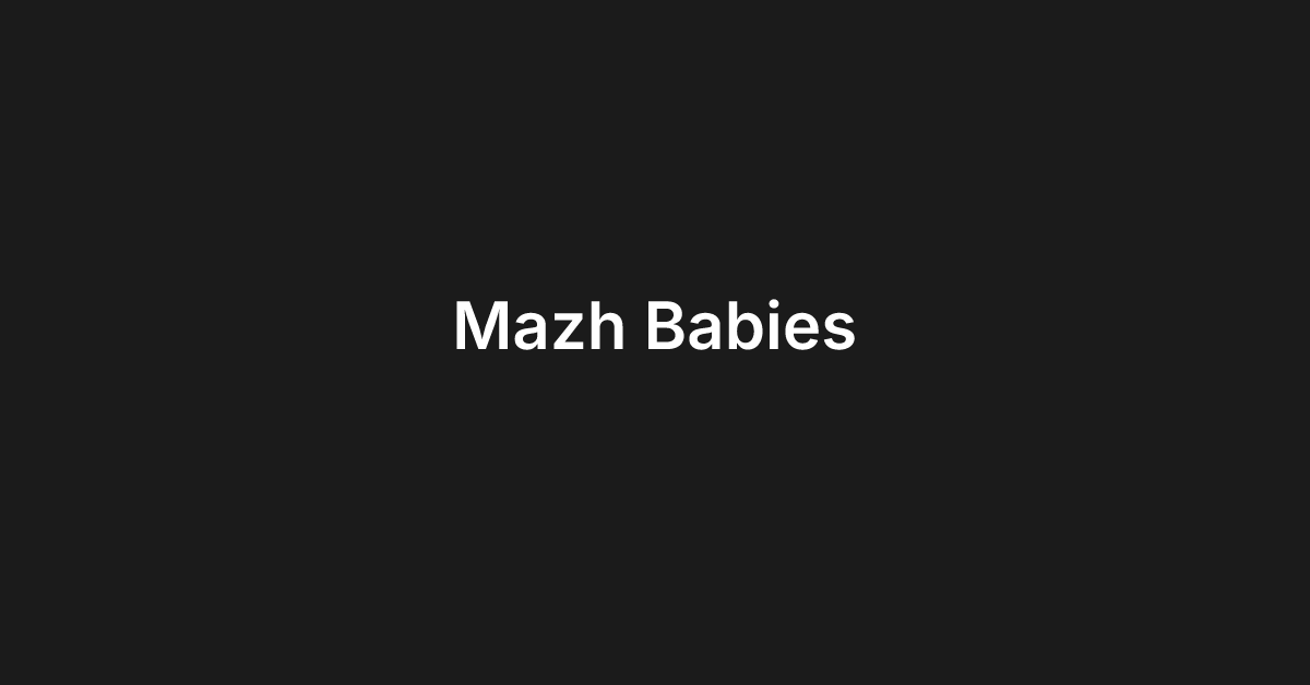Mazh Babies
