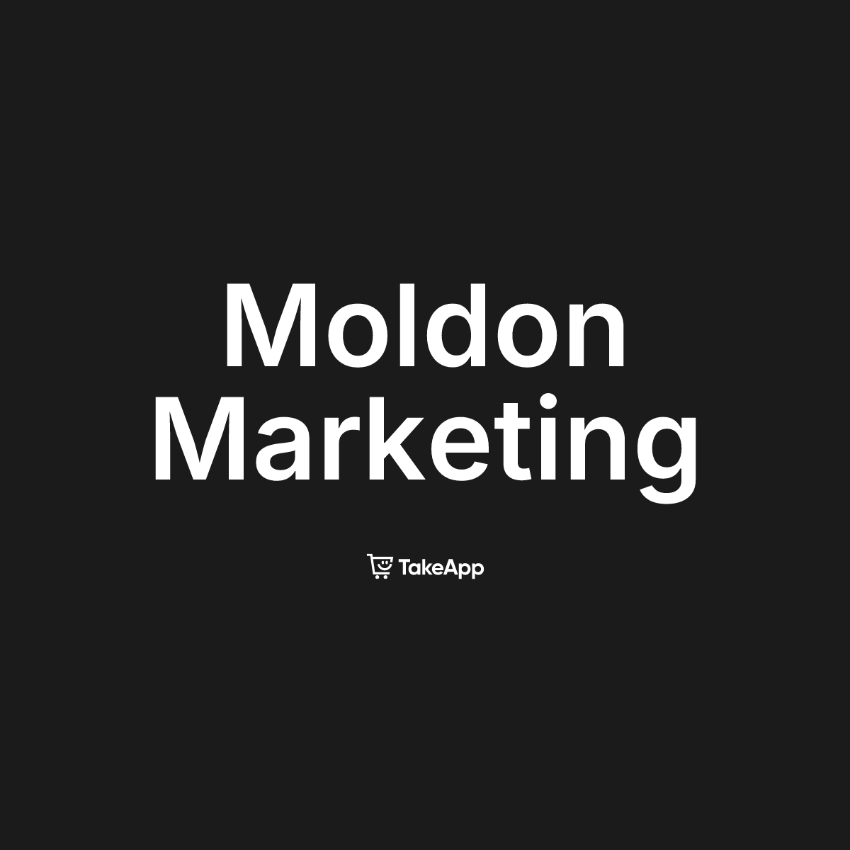 Moldon Marketing | Take App