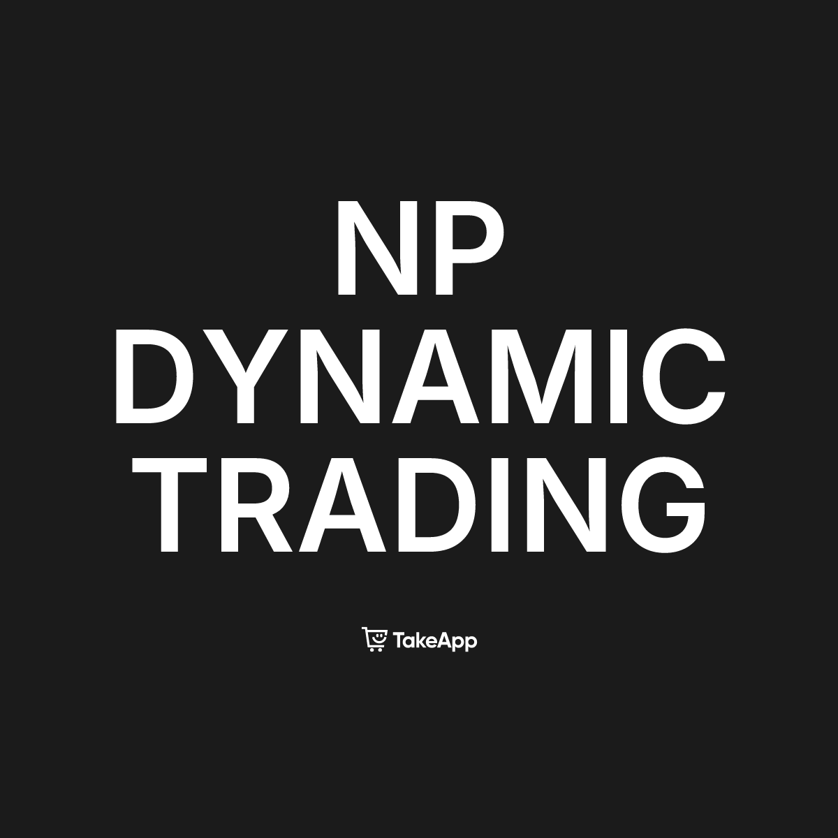 NP DYNAMIC TRADING | Take App