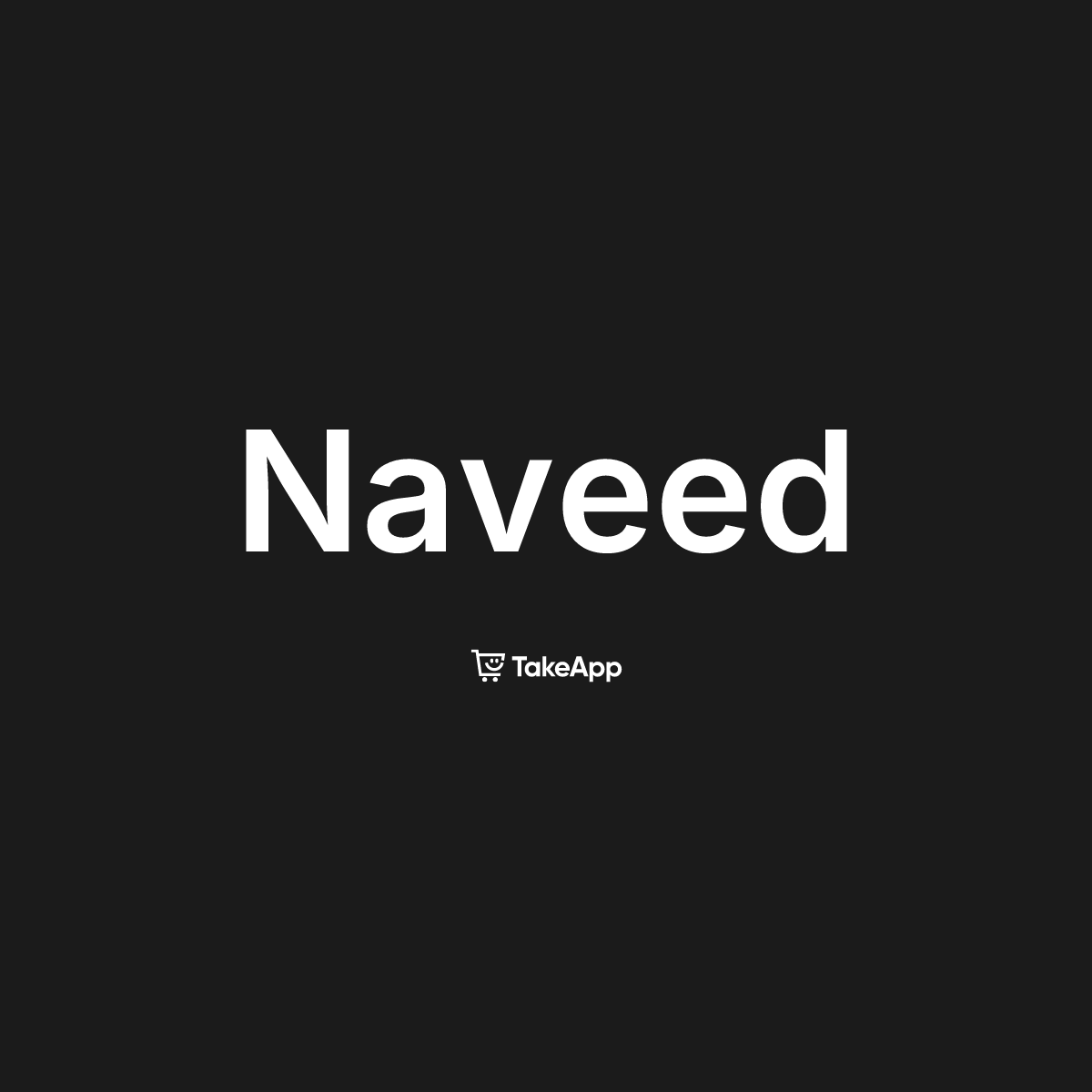 Naveed | Take App