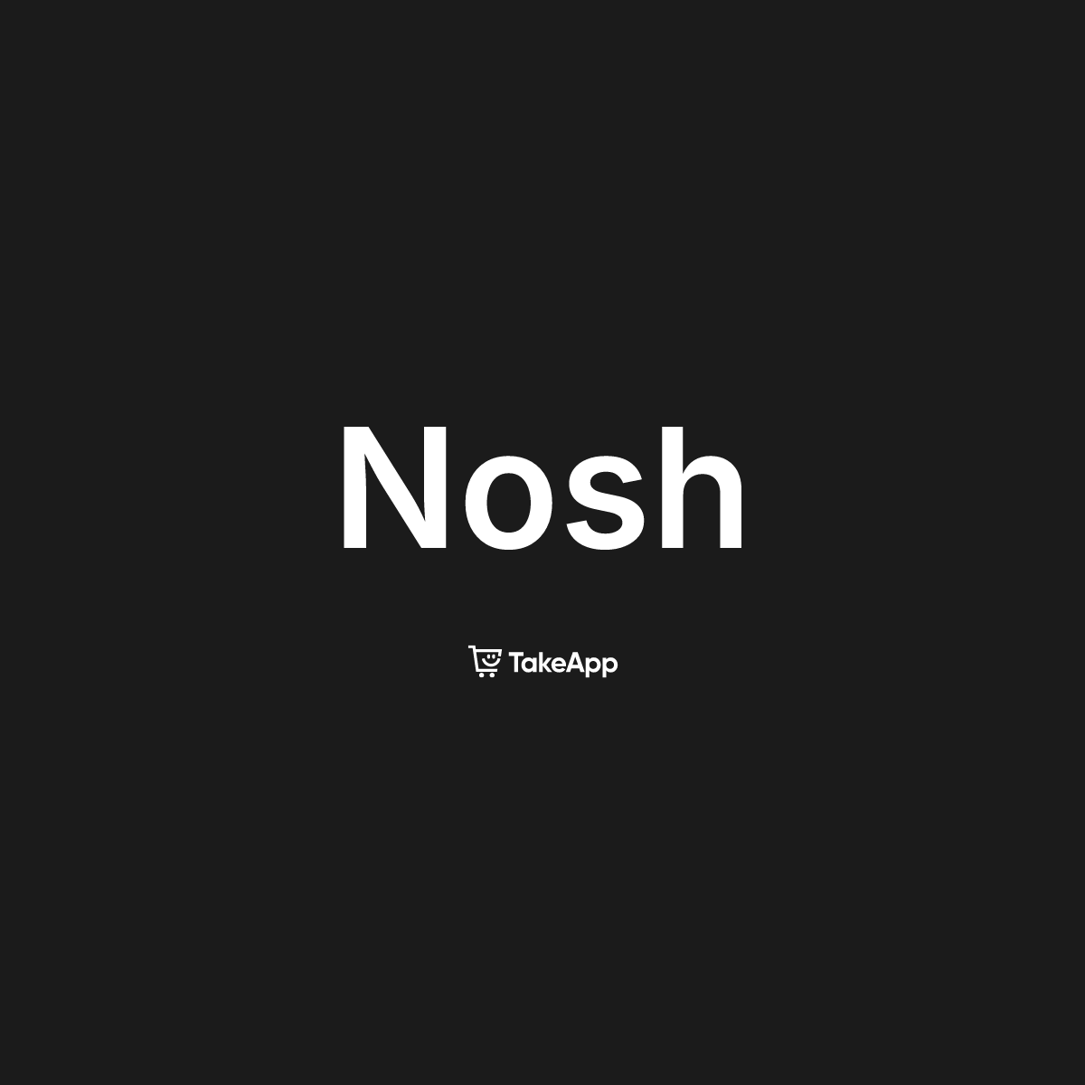 Nosh | Take App