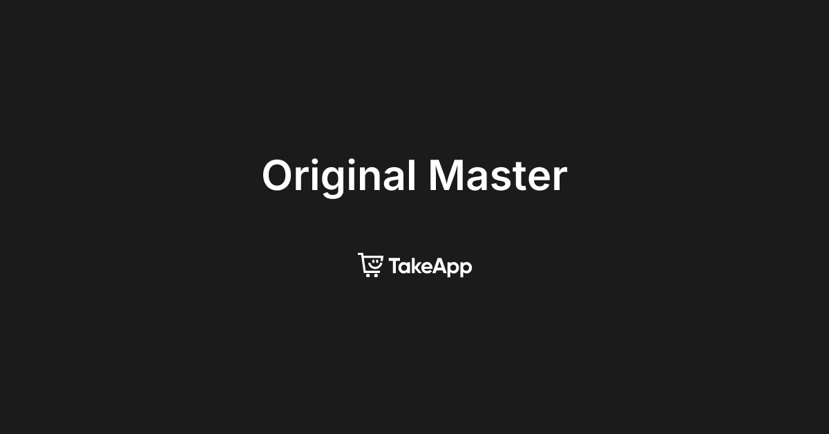 Original Master | Take App