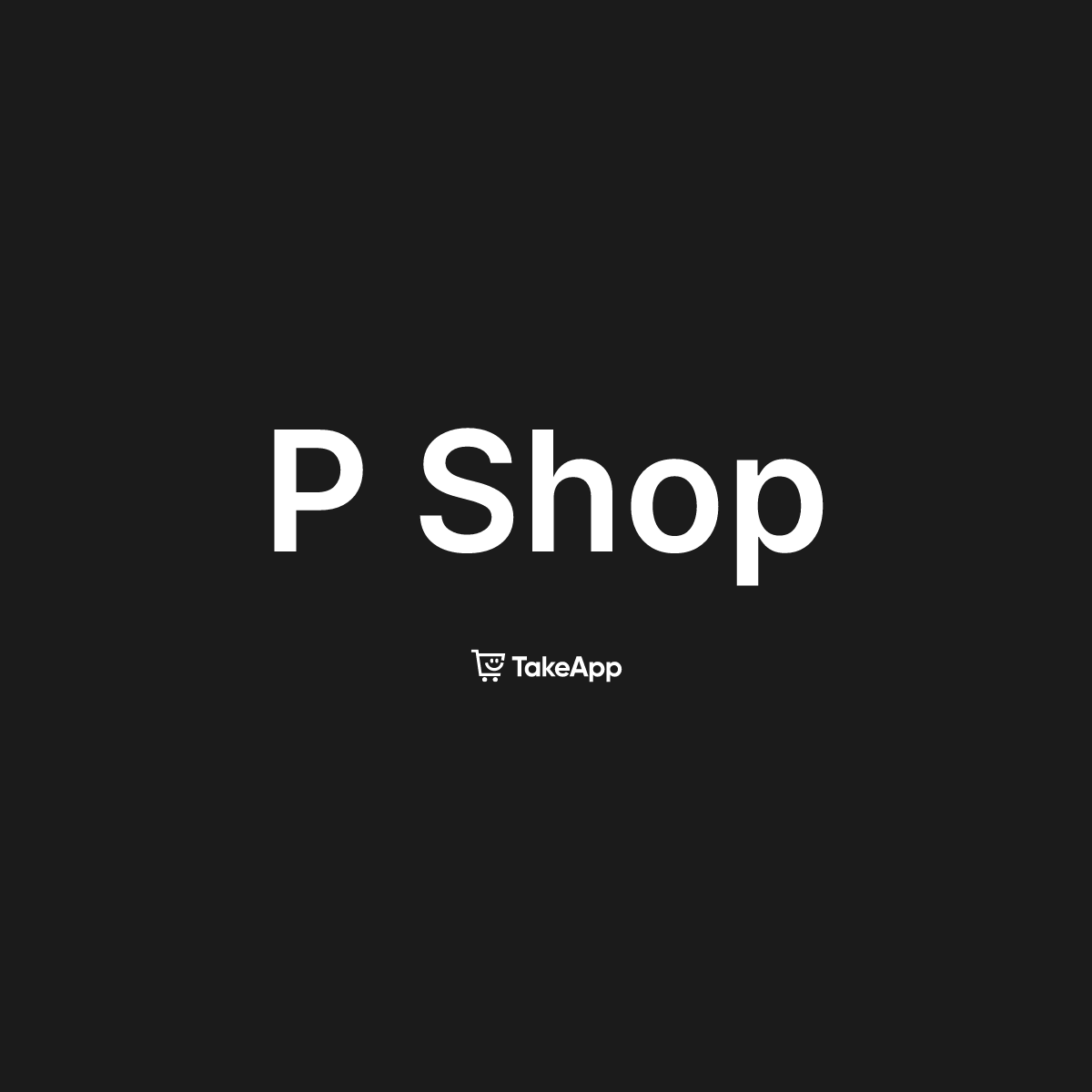 P Shop | Take App