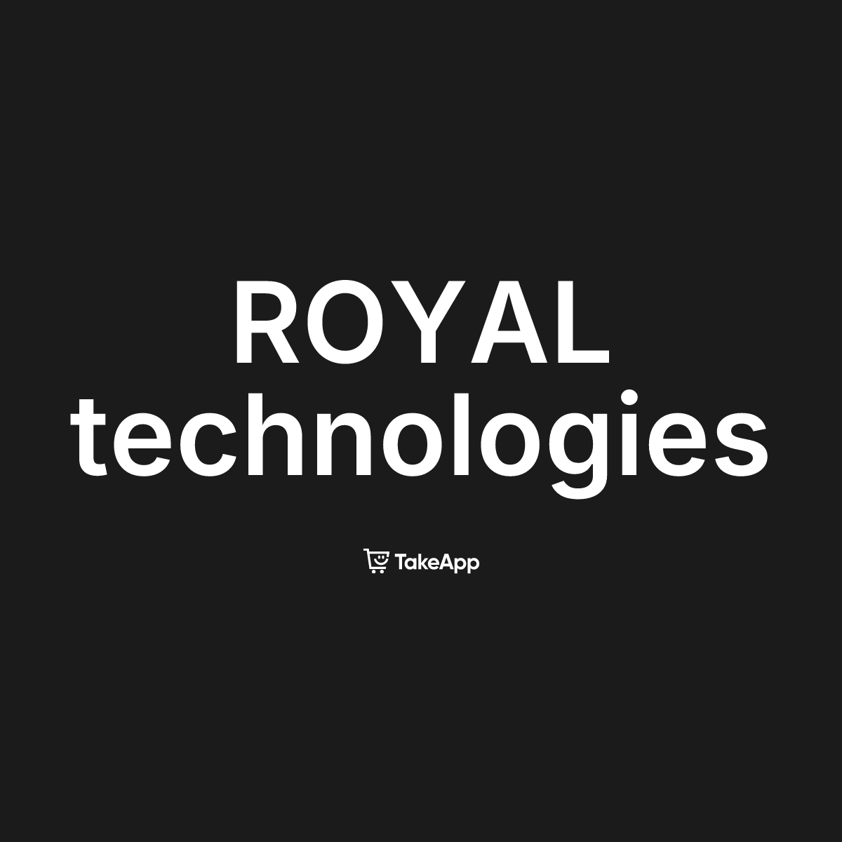 ROYAL technologies | Take App