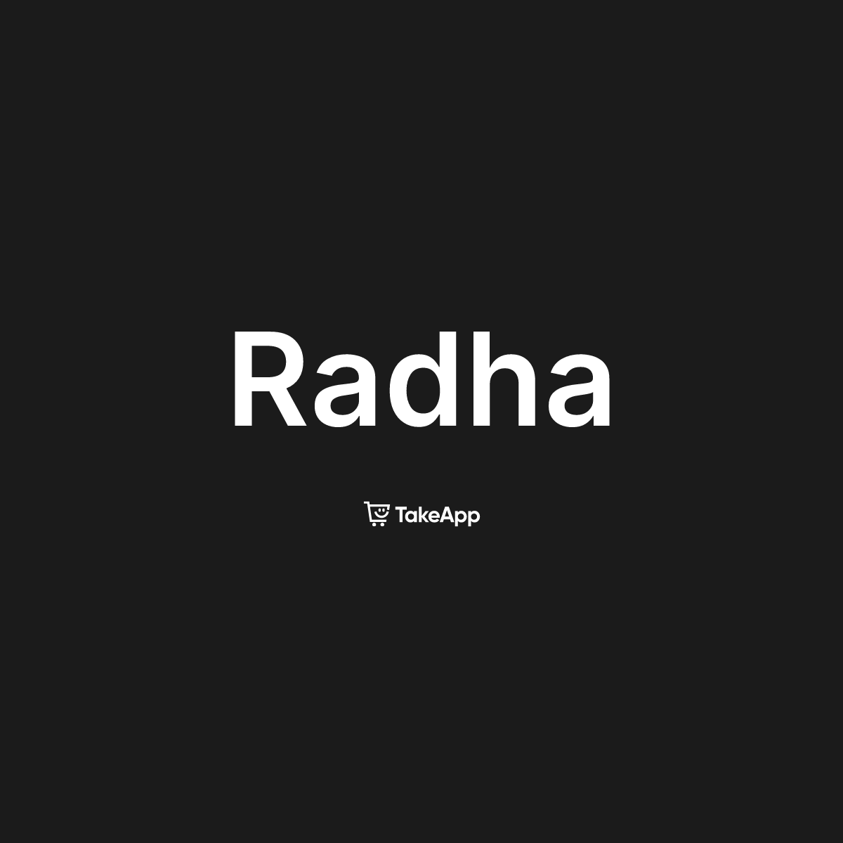 Radha | Take App