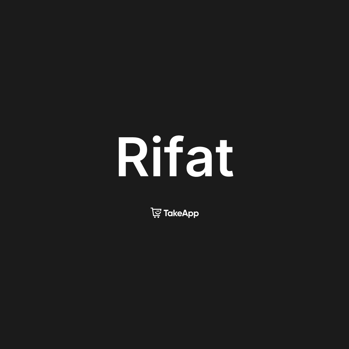 Rifat | Take App