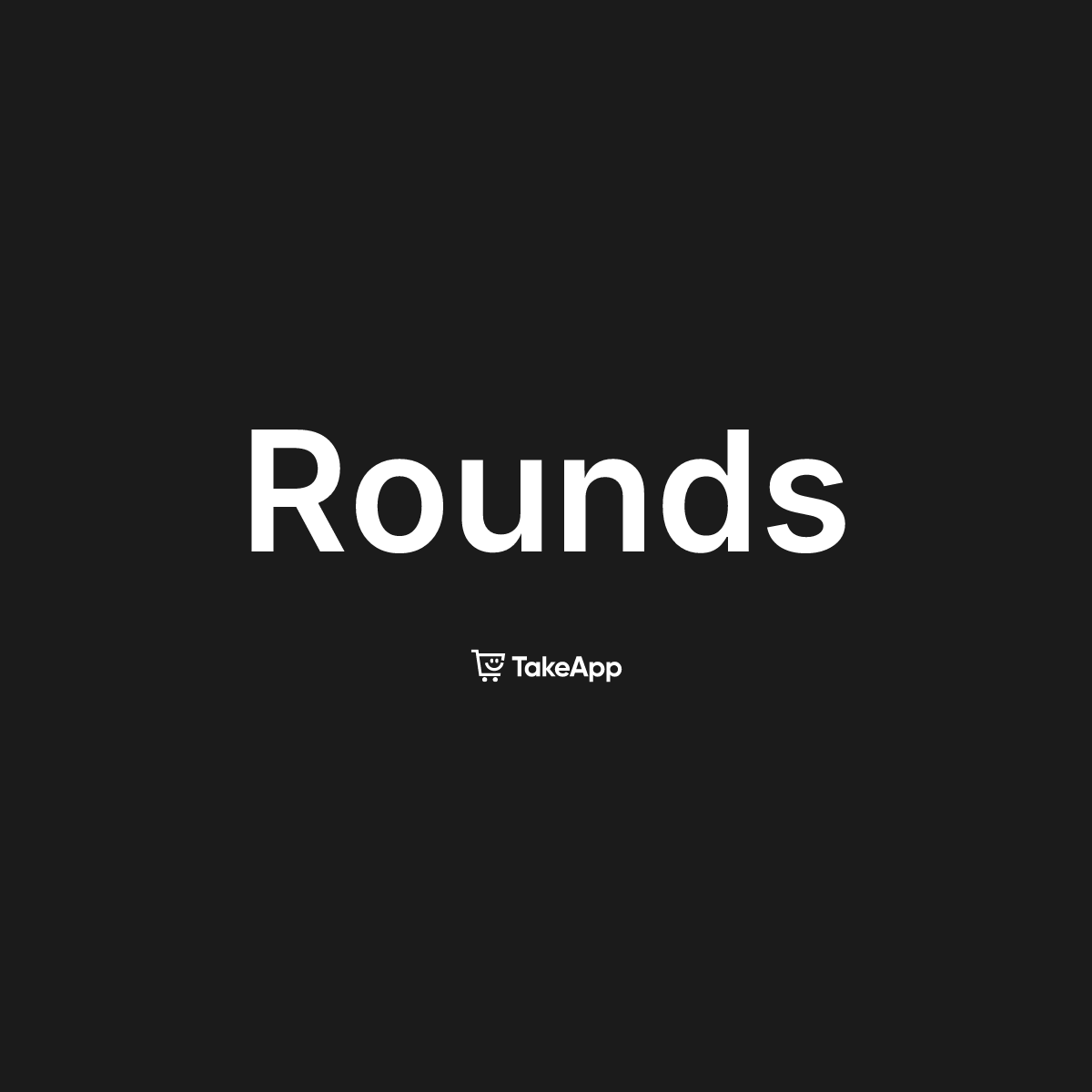 Rounds | Take App