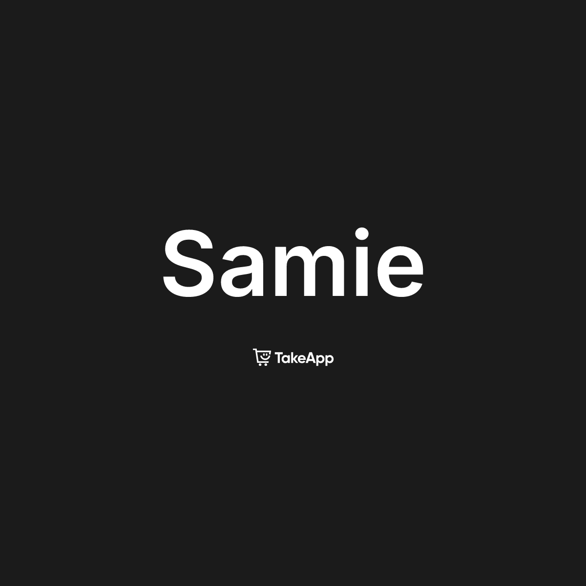 Samie | Take App