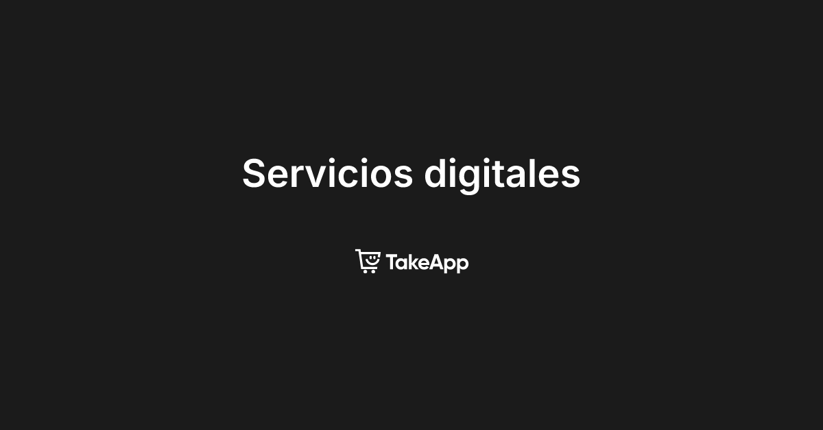 Servicios digitales | Take App