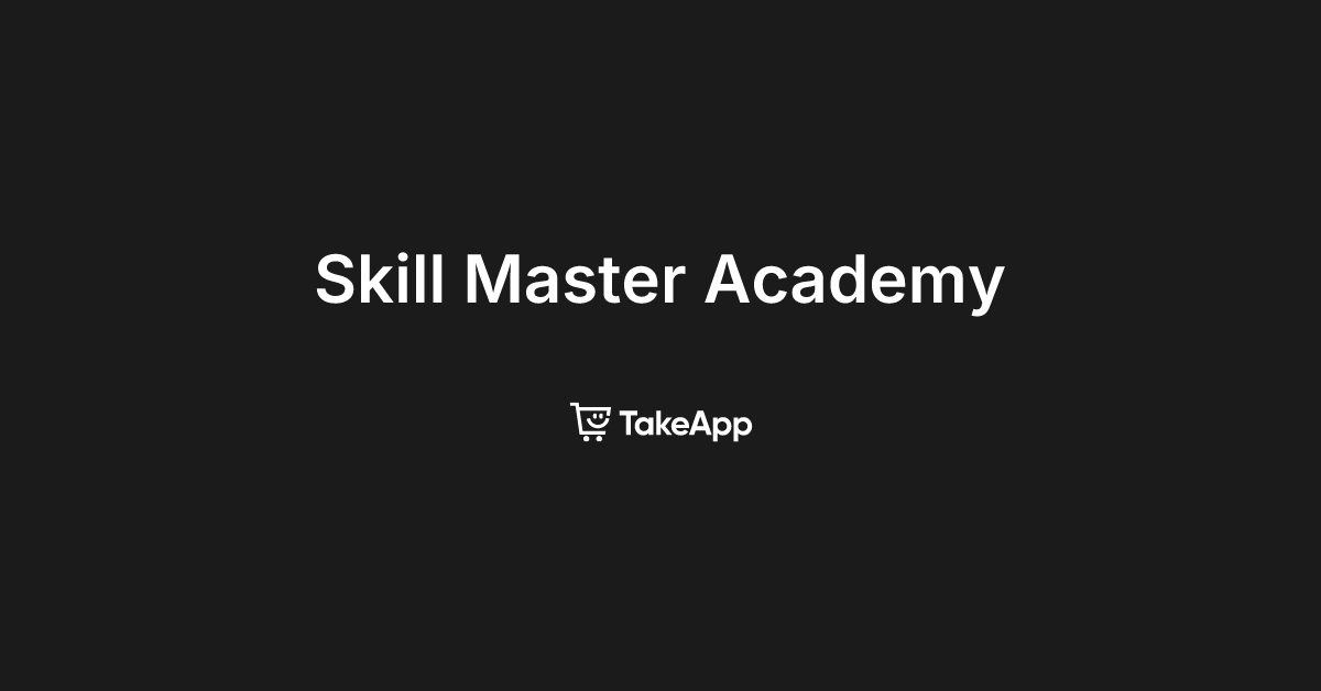Skill Master Academy | Take App
