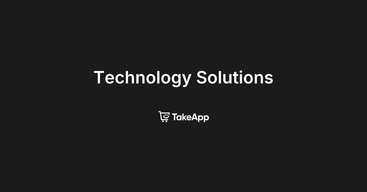 Technology Solutions | Take App