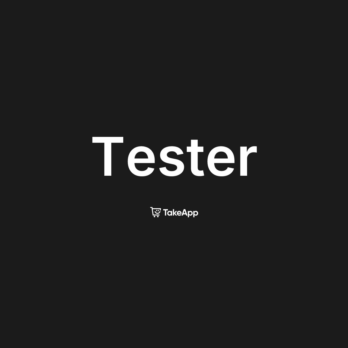 Tester | Take App