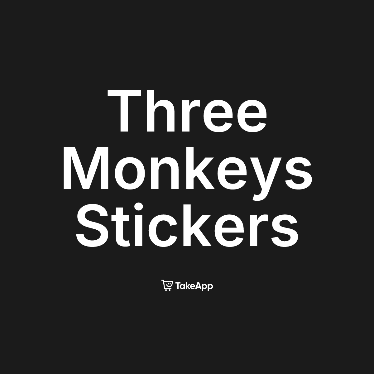 Three Monkeys Stickers | Take App