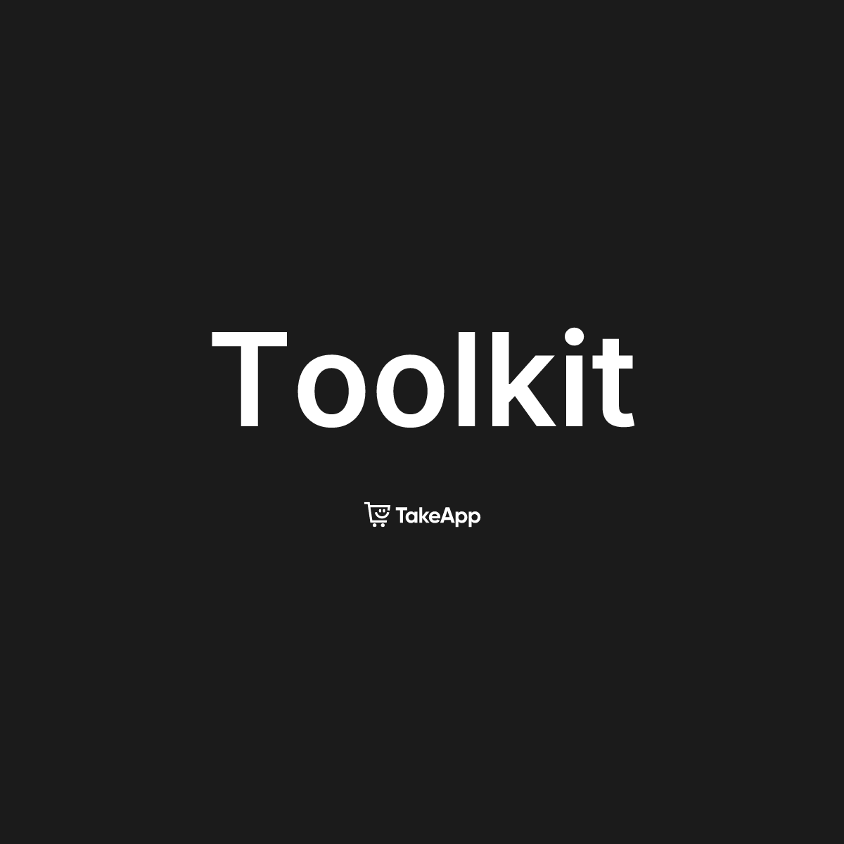 Toolkit | Take App