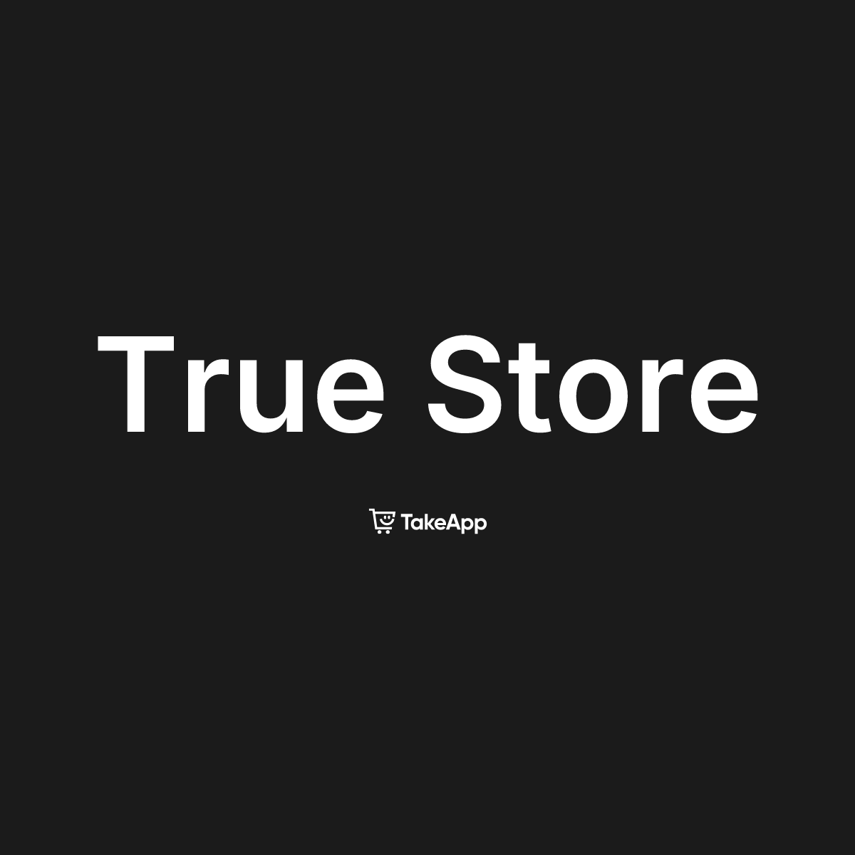 True Store | Take App