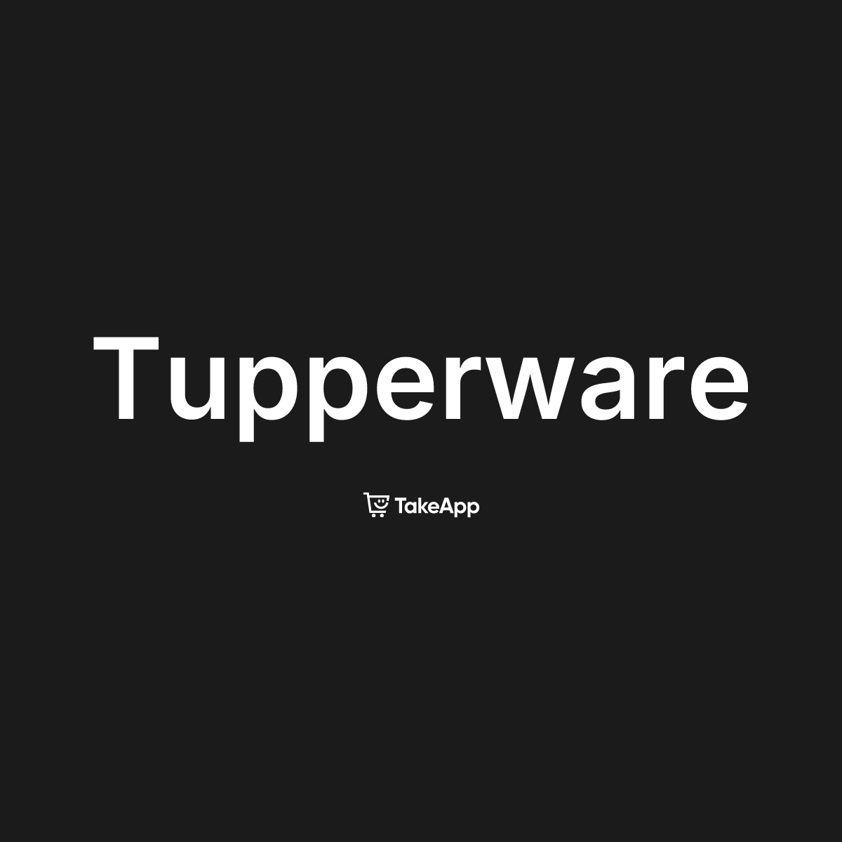 Tupperware | Take App