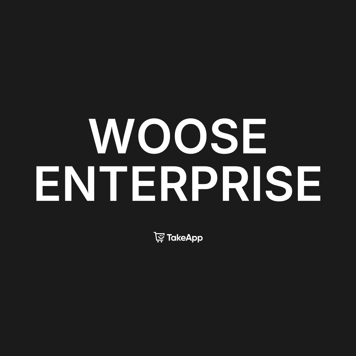 WOOSE ENTERPRISE | Take App