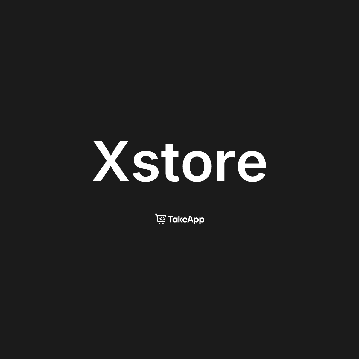 Xstore | Take App