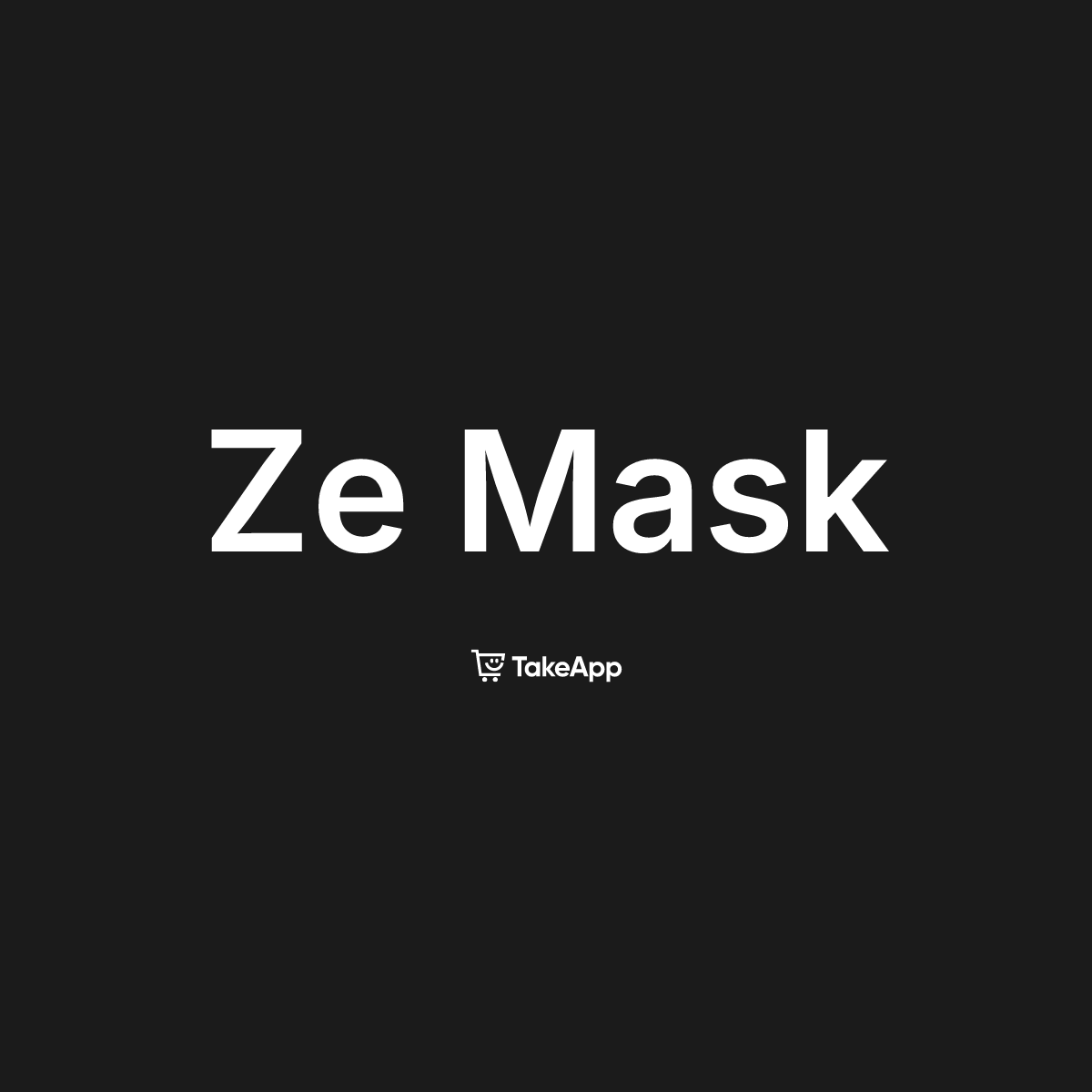 Ze Mask | Take App
