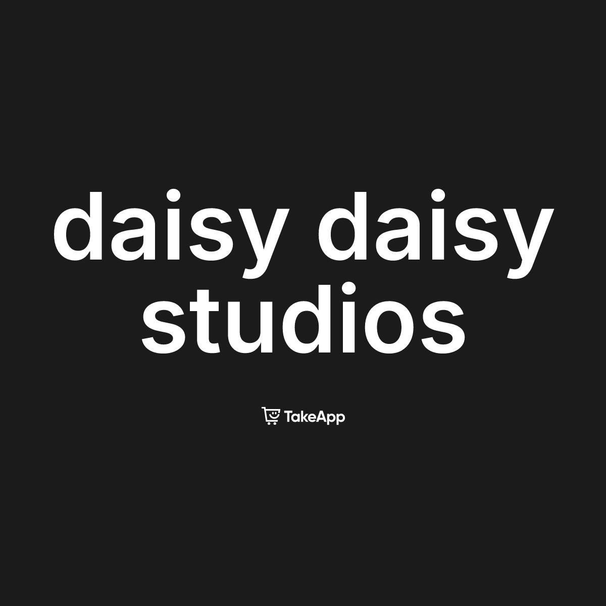 daisy daisy studios | Take App