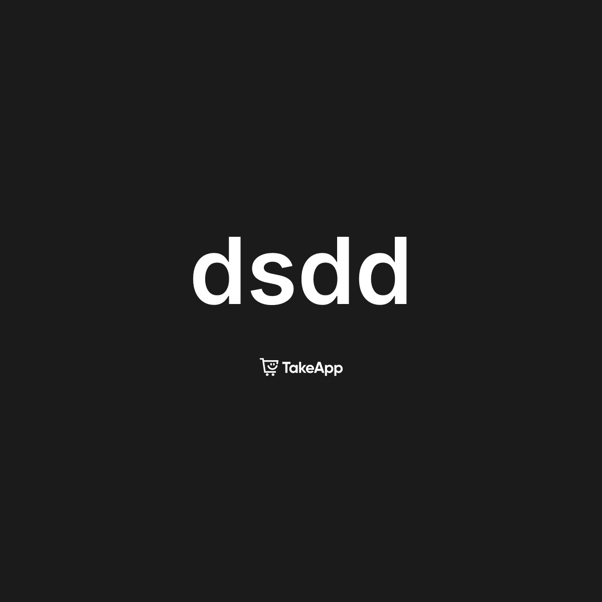 dsdd | Take App