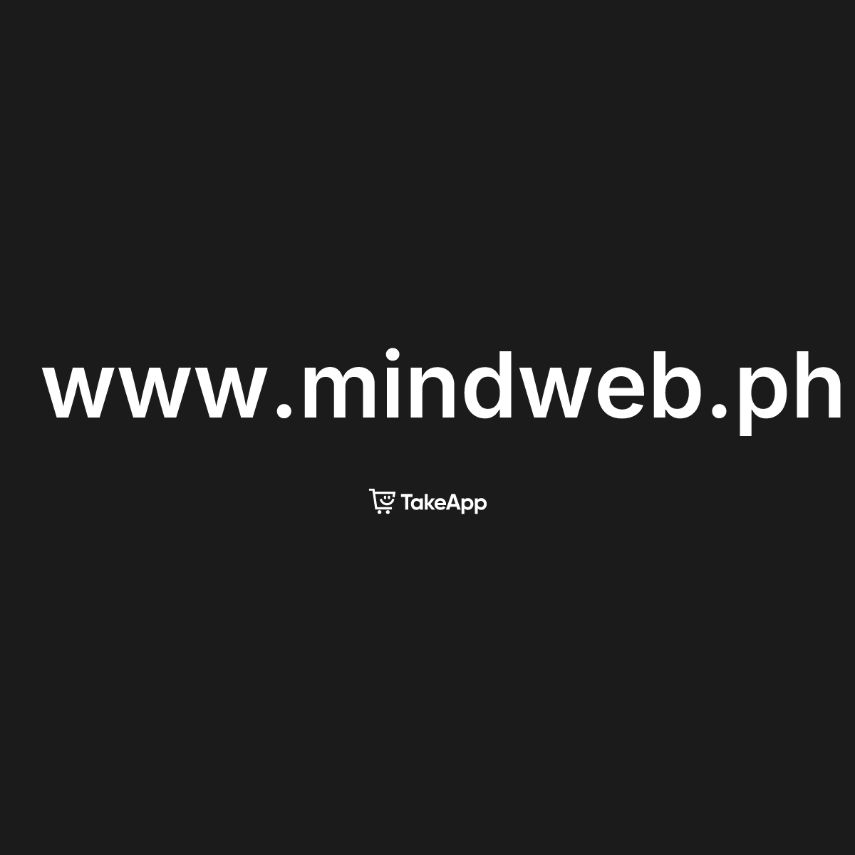 www.mindweb.ph | Take App