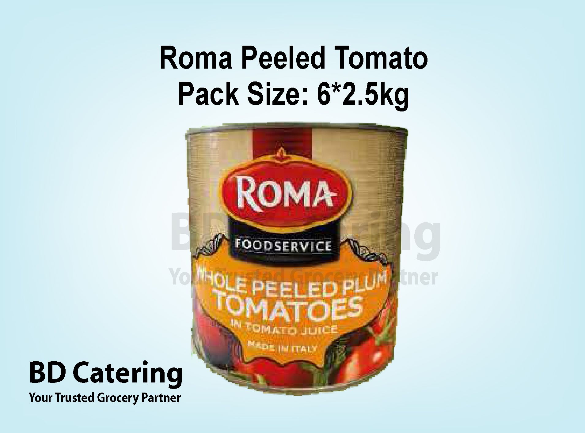 Roma Peeled Tomato Pack Size: 6*2.5kg_0