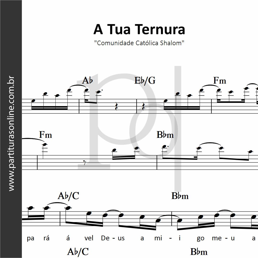 A Tua Ternura • Comunidade Católica Shalom_0