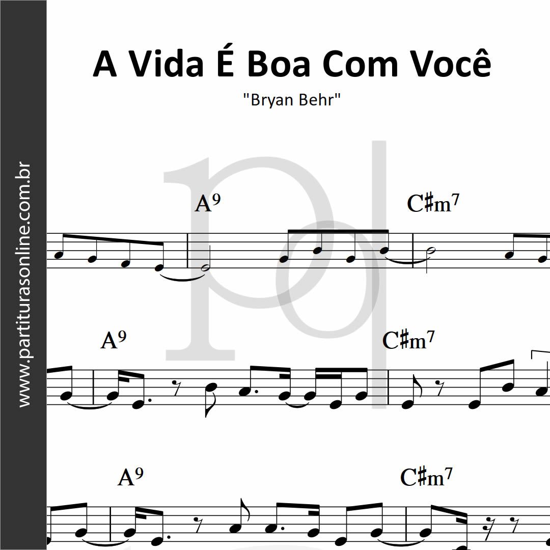 A Vida é Boa Com Você • Bryan Behr_0