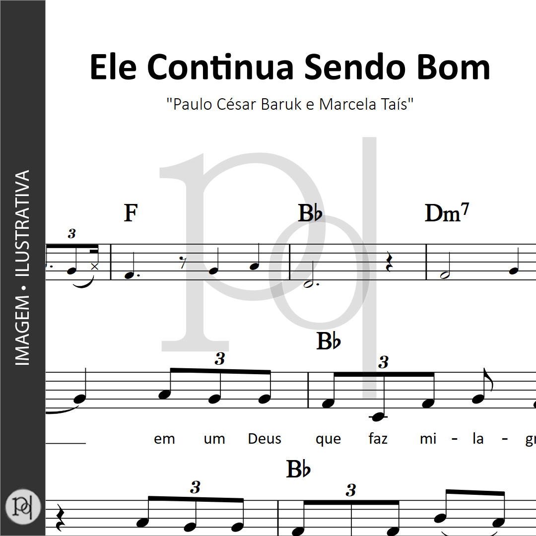 Ele Continua Sendo Bom • Paulo César Baruk e Marcela Taís_0