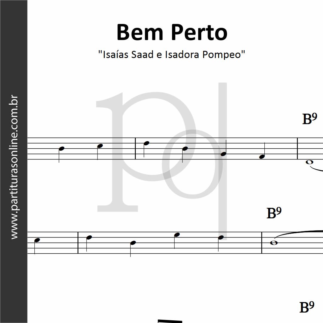 Bem Perto • Isaías Saad e Isadora Pompeo_0