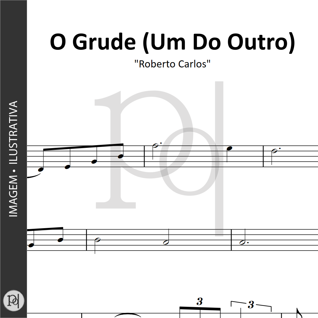 O Grude (Um Do Outro) • Roberto Carlos_0