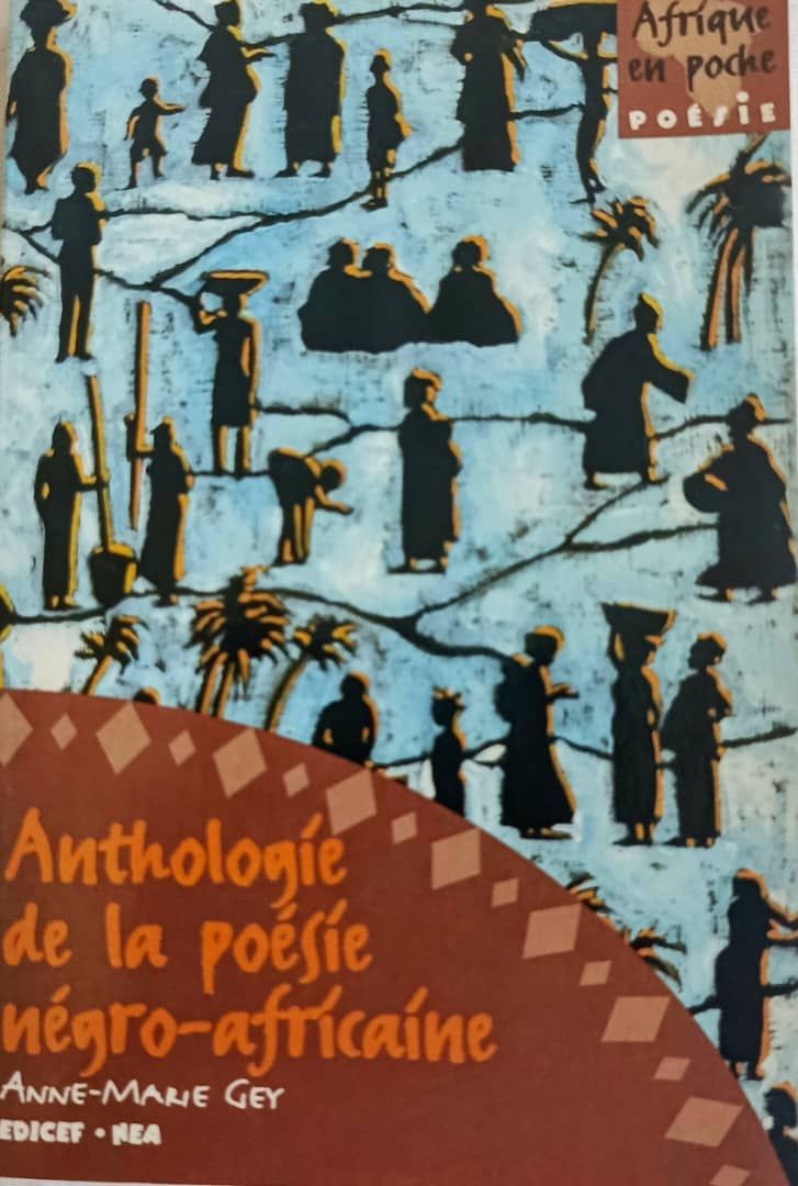 Anthologie de la poésie négro-africaine (A. M. Gey)  - 6ieme_0